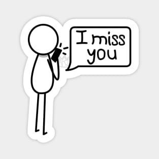 I Miss You Magnet