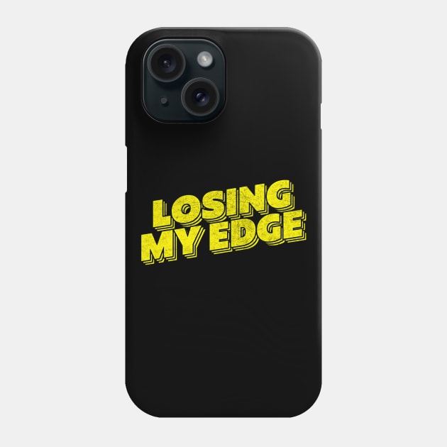 Losing My Edge Phone Case by DankFutura