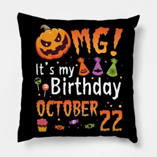 Happy To Me You Grandpa Nana Dad Mommy Son Daughter OMG It's My Birthday On October 22 Pillow