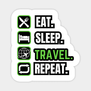 Eat Sleep Travel Repeat Magnet