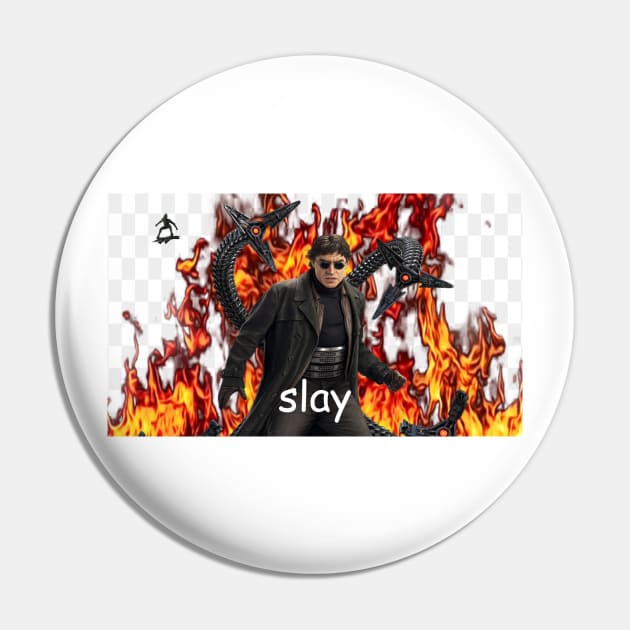 slay Pin by moondropbutter