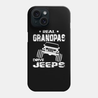 Real Grandpas Drive Jeeps Father's Day Gift Papa Jeep Phone Case