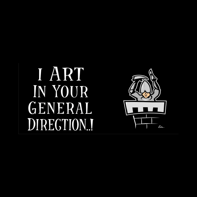 I Art In Your General Direction (Black Mug) by Lin Workman Art