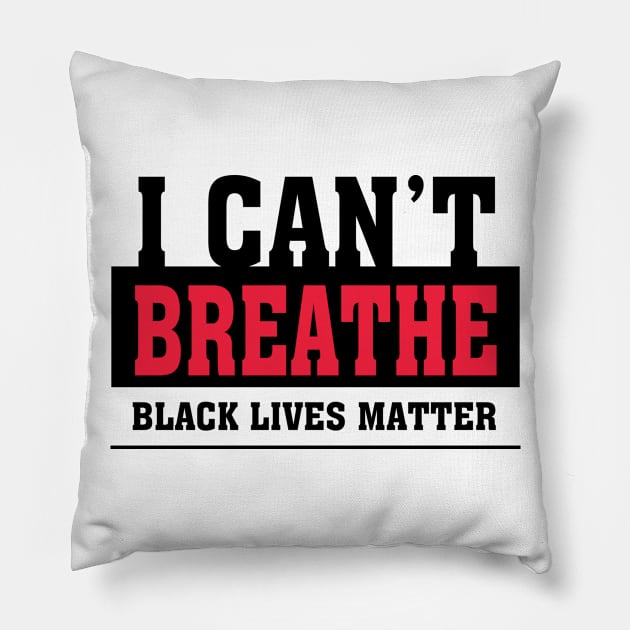 I Cant Breathe Black Lives Matter Pillow by Taki