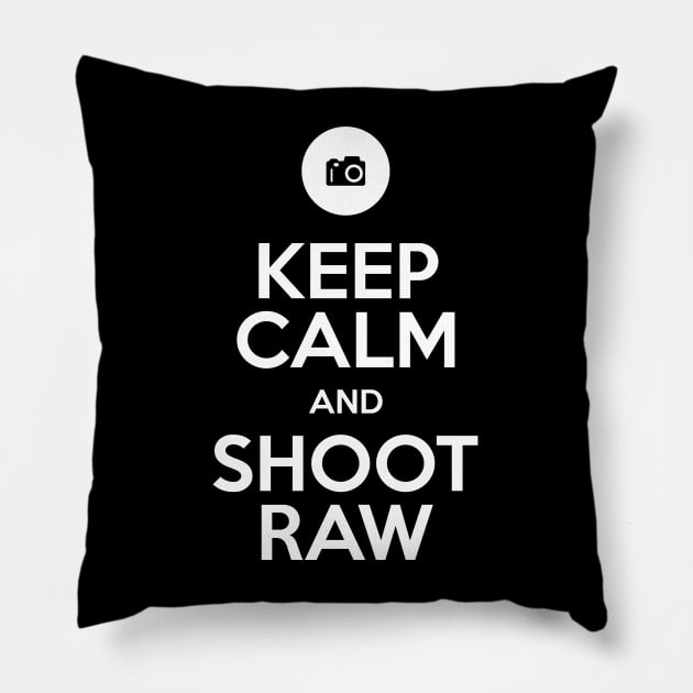 Keep Calm and Shoot RAW Pillow by n23tees