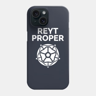 Reyt Proper Yorkshire Rose Phone Case