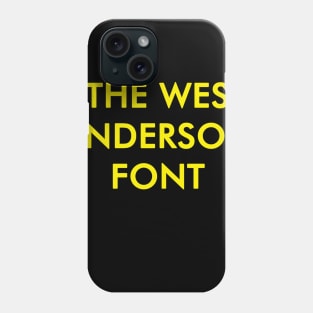 The Wes Anderson Font Phone Case