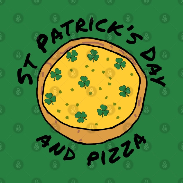 St Patricks Day and Pizza by ellenhenryart