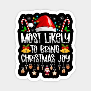 Most Likely To Bring Christmas Joy Magnet