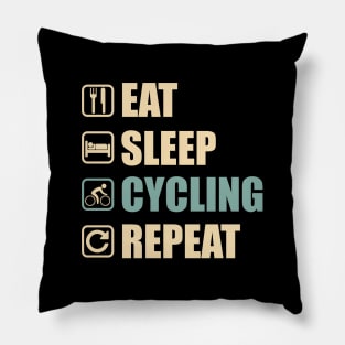 Eat Sleep Cycling Repeat - Funny Cycling Lovers Gift Pillow