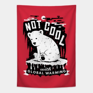 Climate Crisis - Not Cool With Global Warming Polar Bear Tapestry