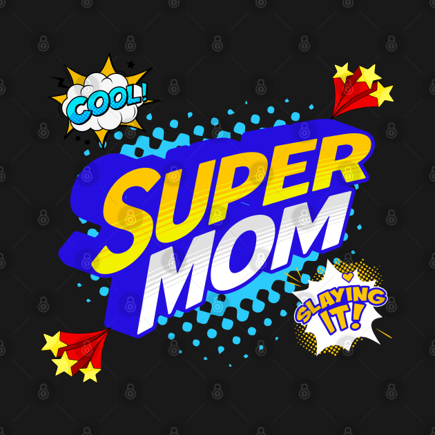 Comic Superhero Mom by Mind Your Tee