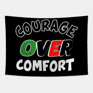 Courage Over Comfort Tapestry