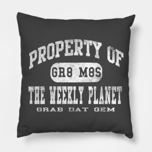 Property of The Weekly Planet Pillow