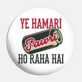 Ye Hamari Pawri Oh rahi hai Hindi Meme Quote Party design Pin