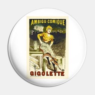 Ambigu Comique GIGOLETTE 1896 by Artist Albert Guillaume Les Maitres De L'Affiche Pin