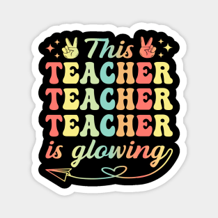 This Teacher Is Glowing Hello Summer A Funny End Of School Magnet