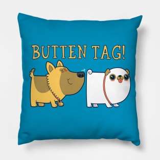 Butten Tag! Pillow