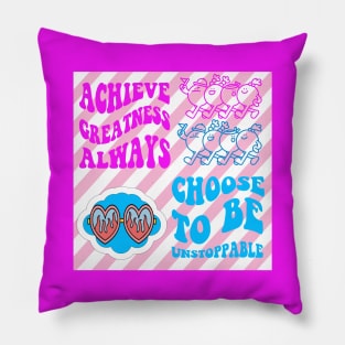 ACHIEVE GREATNESS ALWAYS Pillow