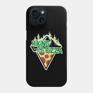 hiking and pizza Phone Case