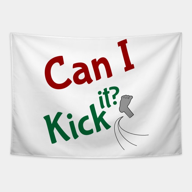 can i kick it Tapestry by Aloenalone