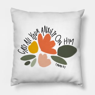 cast all your anxiety on him 1 peter 5:7 bible verse Pillow