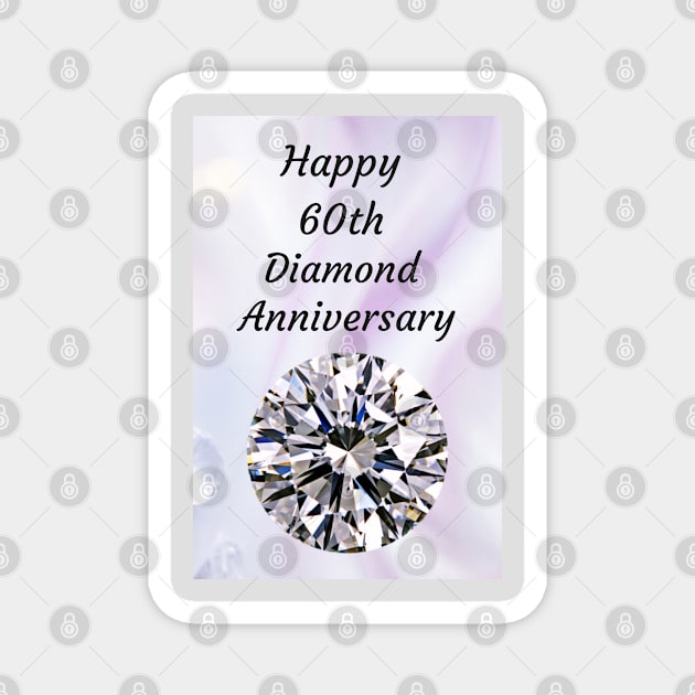 Happy 60th Diamond Anniversary Magnet by MandySJ