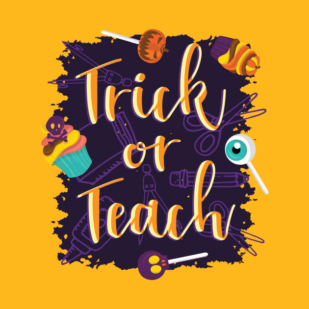 Trick or Teach Happy Halloween by CoolArts