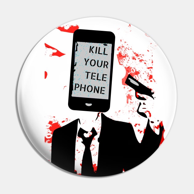 Kill Your Telephone II Pin by TJWDraws