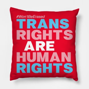 TRANS RIGHTS ARE HUMAN RIGHTS Pillow