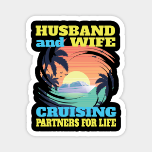 Husband and Wife Cruising Partners for Life Gifts Magnet