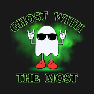 Ghost With The Most T-Shirt