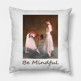 Two ballerinas standing offstage zen yoga buddhism Pillow