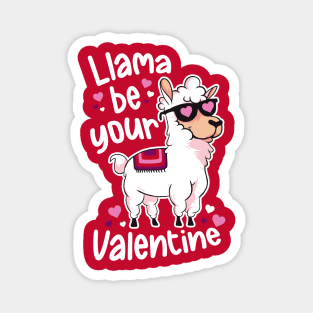 Llama Be Your Valentine | Funny Llama Animal Magnet