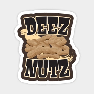 Deez Nutz Magnet