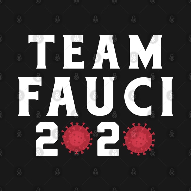 Team Fauci 2020 by toyrand