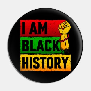 I Am Black History African American Black History T-Shirt Pin
