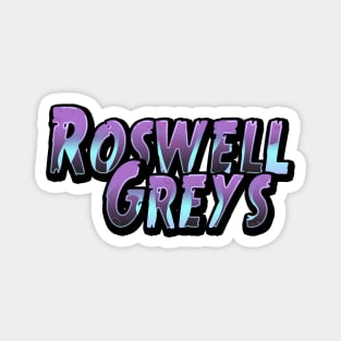 Roswell Greys Magnet