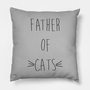 Father of Cats Handwritten (Black Text) Pillow