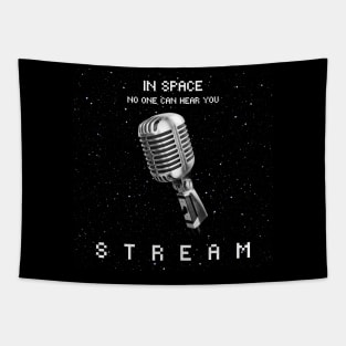 In Space No One Can Hear You Stream Tapestry