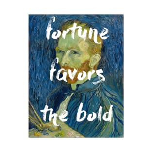 Fortune Favors the Bold T-Shirt