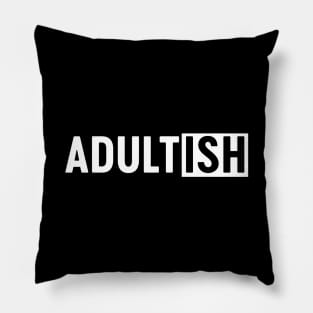 Adult-ish Pillow