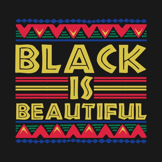 Black is Beautiful: African American T-Shirt for Men & Women by bamalife