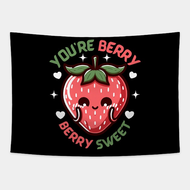 You are Berry Berry Sweet | Cute Kawaii strawberry illustration | Berry Puns Tapestry by Nora Liak