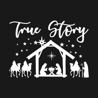 True Story Christmas 2023 gift T-Shirt