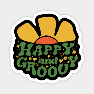 Happy and groovy Magnet