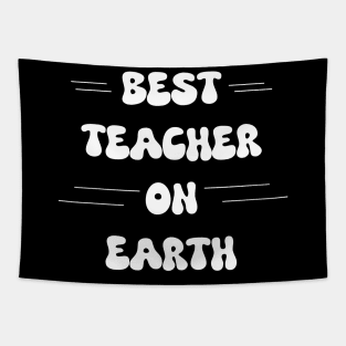 Best teacher on earth Tapestry