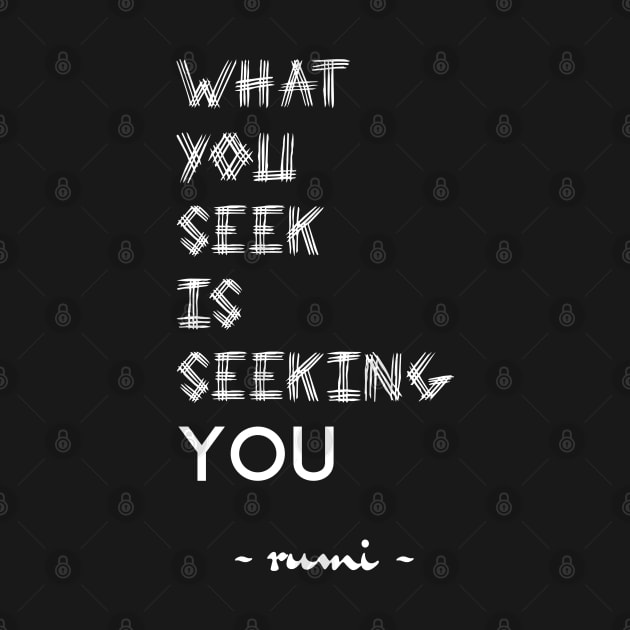 What You Seek Rumi Quote Typography by kerimeart
