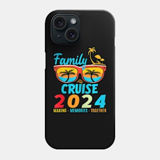 Family Cruise 2024 Making Memories Together Cruising Trip Phone Case