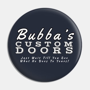 Bubba's Custom Doors Pin